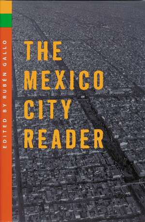 The Mexico City Reader de Ruben Gallo