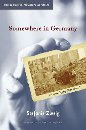 Somewhere in Germany: A Novel de Stefanie Zweig