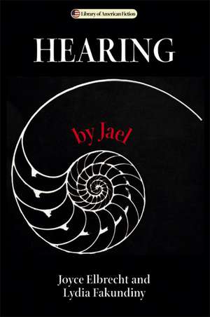 Hearing: by Jael de Joyce Elbrecht