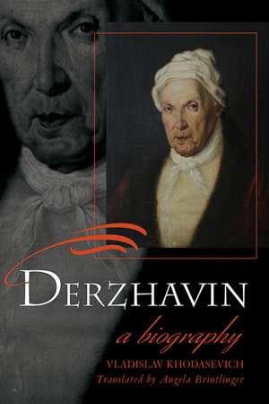 Derzhavin: A Biography de Vladislav Khodasevich