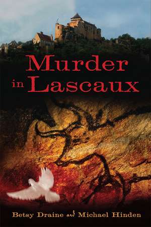 Murder in Lascaux de Betsy Draine