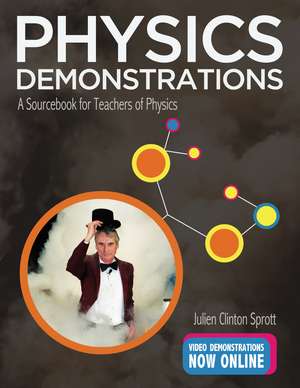 Physics Demonstrations de Julien Clinton Sprott