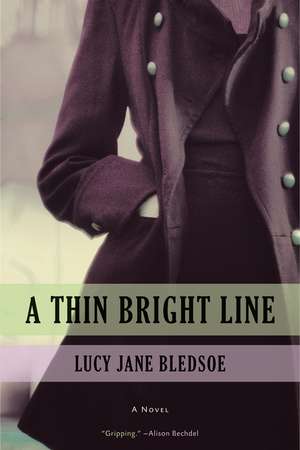 A Thin Bright Line de Lucy Jane Bledsoe