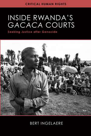 Inside Rwanda's /Gacaca/ Courts: Seeking Justice after Genocide de Bert Ingelaere