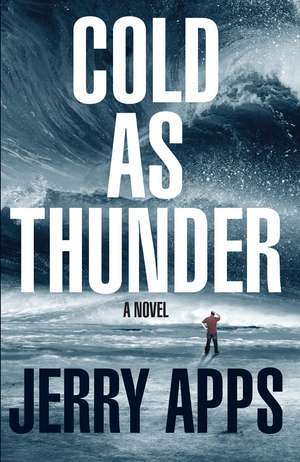 Cold as Thunder de Jerry Apps