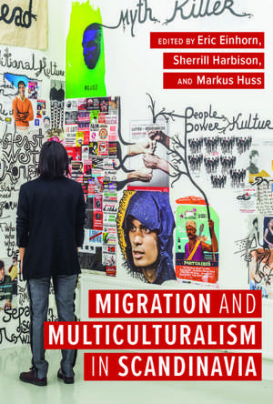 Migration and Multiculturalism in Scandinavia de Eric Einhorn