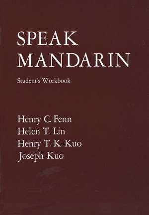 Speak Mandarin, Workbook de Henry C. Fenn