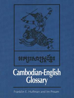 Cambodian-English Glossary de Franklin E. Huffman