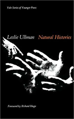 Natural Histories de Leslie Ullman