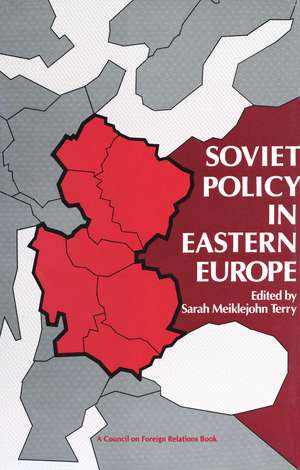 Soviet Policy in Eastern Europe de Sarah Meiklejohn Terry