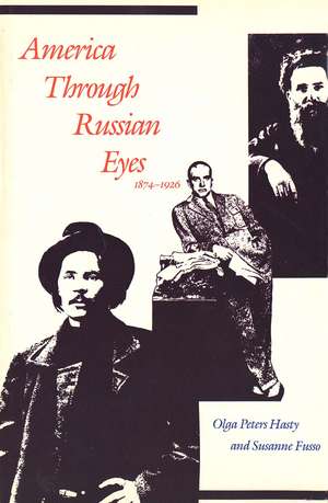 America through Russian Eyes, 1874-1926 de Olga Peters Hasty