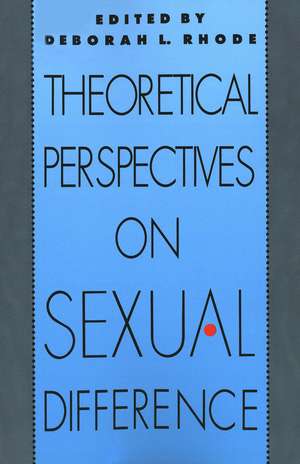 Theoretical Perspectives on Sexual Difference de Deborah L. Rhode