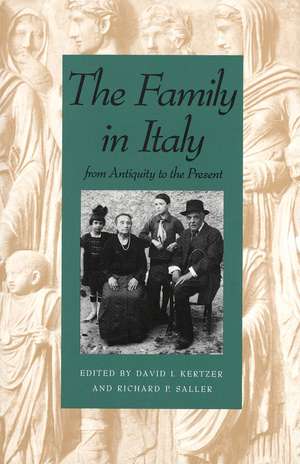 The Family in Italy from Antiquity to the Present de David I. Kertzer