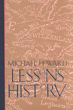 The Lessons of History de Michael Howard