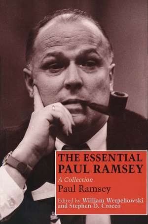 The Essential Paul Ramsey: A Collection de Paul Ramsey