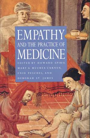 Empathy and the Practice of Medicine: Beyond Pills and the Scalpel de Howard Spiro