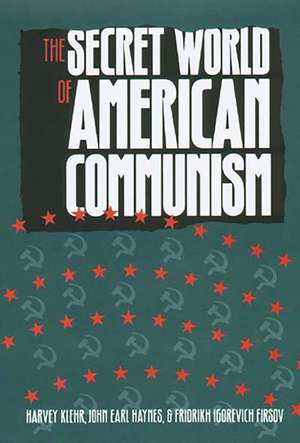 The Secret World of American Communism de Harvey Klehr