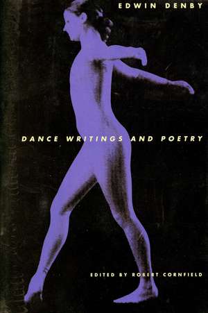 Dance Writings and Poetry de Edwin Denby