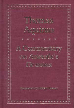 A Commentary on Aristotles ′De Anima′ de Thomas Aquinas