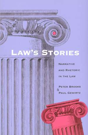 Law's Stories: Narrative and Rhetoric in the Law de Peter Brooks