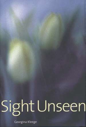 Sight Unseen de Georgina Kleege