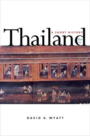 Thailand: A Short History; Second Edition de David K. Wyatt