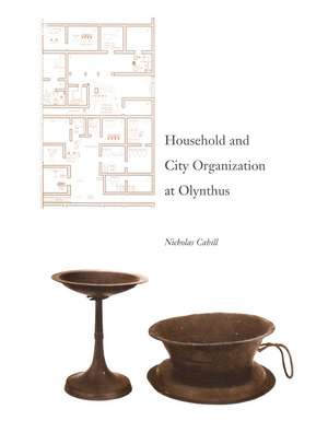 Household and City Organization at Olynthus de Nicholas Cahill