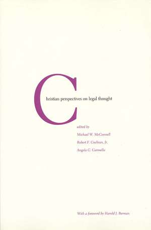 Christian Perspectives on Legal Thought de Michael W. McConnell