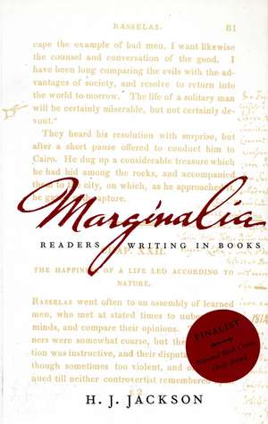 Marginalia: Readers Writing in Books de H. J. Jackson