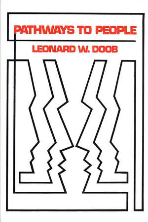 Pathways to People de Leonard W. Doob