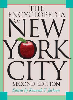 The Encyclopedia of New York City de Kenneth T. Jackson