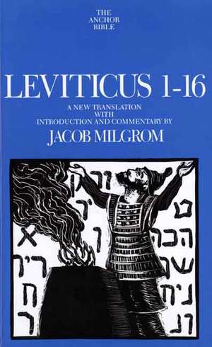 Leviticus 1-16 de Jacob Milgrom