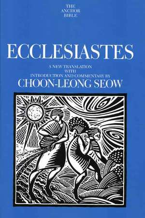 Ecclesiastes de Choon-Leong Seow