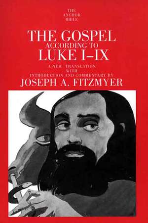 The Gospel According to Luke I-IX de Joseph A. Fitzmyer