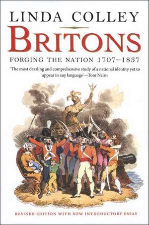 Britons: Forging the Nation 1707-1837 de Linda Colley