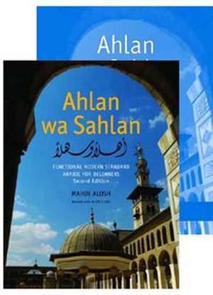 Ahlan wa Sahlan (Set): Functional Modern Standard Arabic for Beginners de Mahdi Alosh