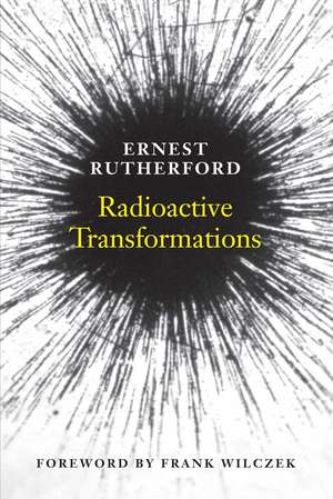 Radioactive Transformations de Ernest Rutherford