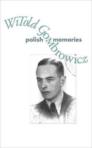 Polish Memories de Witold Gombrowicz