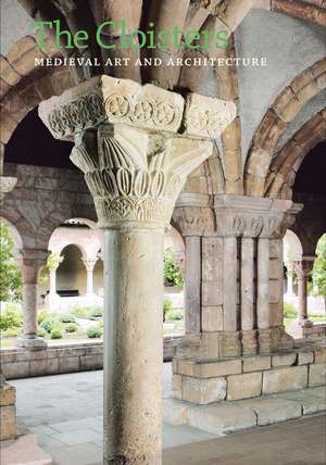 The Cloisters – Medieval Art and Architecture de Peter Barnet