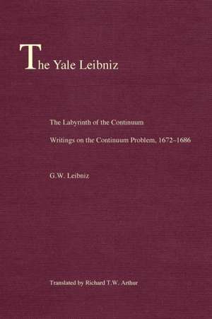 The Labyrinth of the Continuum: Writings on the Continuum Problem, 1672-1686 de G. W. Leibniz