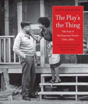 The Play's the Thing de James Magruder