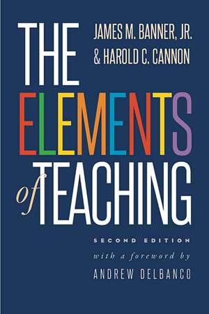 The Elements of Teaching de James M. Banner, Jr.