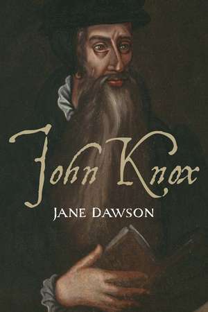 John Knox de Jane Dawson