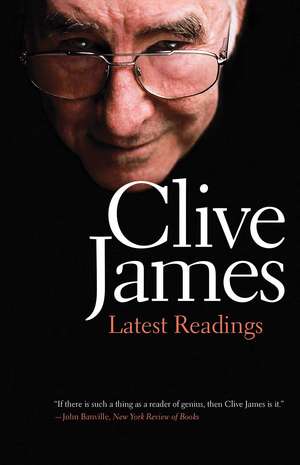 Latest Readings de Clive James