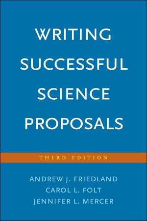 Writing Successful Science Proposals de Andrew J. Friedland