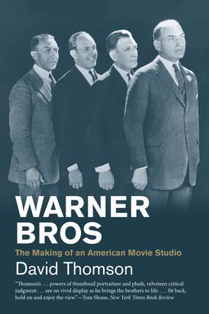 Warner Bros: The Making of an American Movie Studio de David Thomson