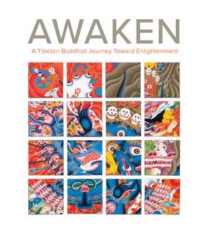 Awaken: A Tibetan Buddhist Journey Toward Enlightenment de John Henry Rice