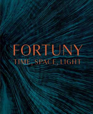 Fortuny: Time, Space, Light de Wendy Ligon Smith