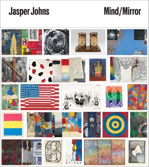 Jasper Johns: Mind/Mirror de Carlos Basualdo