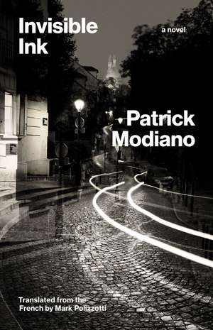 Invisible Ink: A Novel de Patrick Modiano